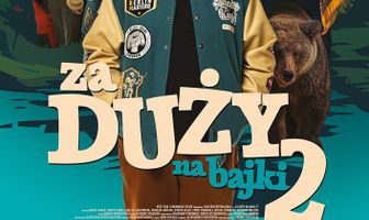 Za duzy na bajki 2
