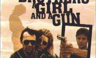 Two Brothers, a Girl and a Gun