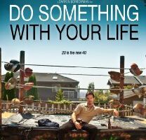 Do Something with Your Life