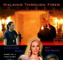 Walking Through Fires
