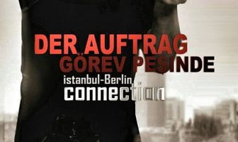 Görev Pesinde - Der Auftrag