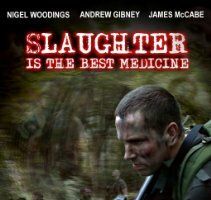 Slaughter Is the Best Medicine