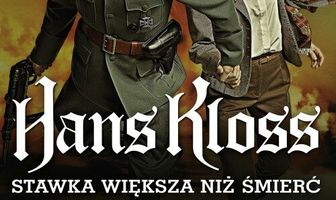 Ганс Клосс: Ставка больше, чем смерть
