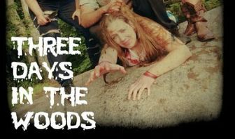 Three Days in the Woods