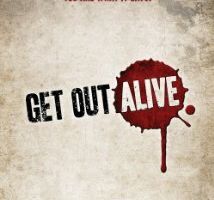Get Out Alive