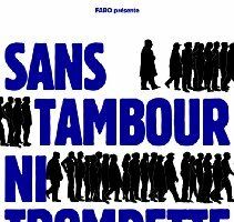 Sans tambour ni trompette