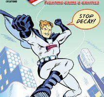 Flossinator Fighting Crime & Cavities