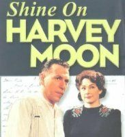 Shine on Harvey Moon