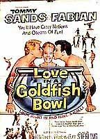 Love in a Goldfish Bowl