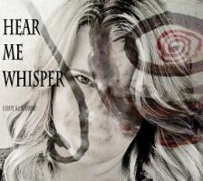 Hear Me Whisper