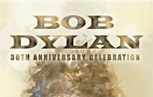 Bob Dylan: 30th Anniversary Concert Celebration