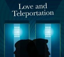 Love & Teleportation