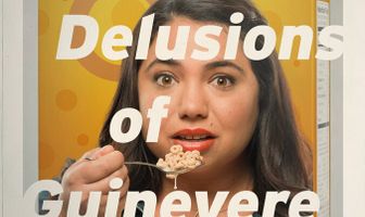 Delusions of Guinevere