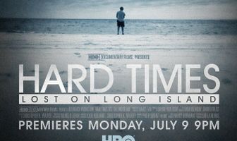 Hard Times: Lost on Long Island