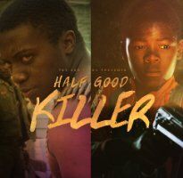 Half Good Killer