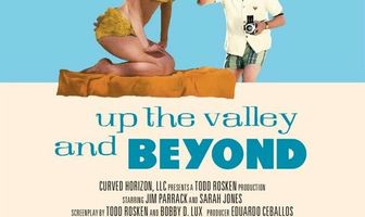 Up the Valley and Beyond