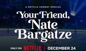 Your Friend, Nate Bargatze