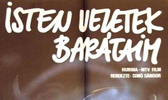 Isten veletek, barátaim