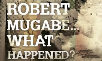 Robert Mugabe... What Happened?