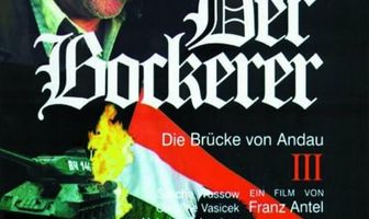 Der Bockerer III - Die Brücke von Andau