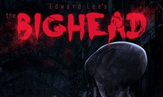 Edward Lee's the Bighead