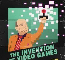 The Invention of Video Games