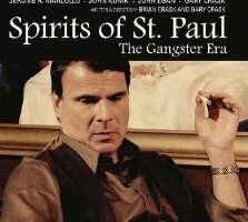 Spirits of St. Paul: The Gangster Era