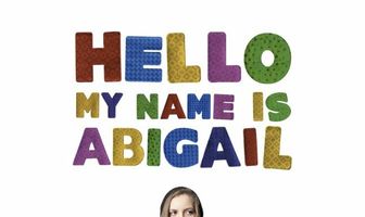 Hello, My Name Is Abigail