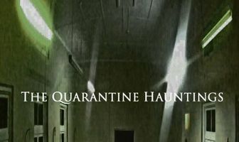 The Quarantine Hauntings