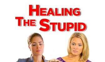 Healing the Stupid