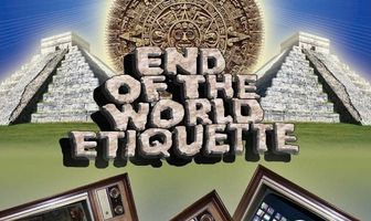 End of the World Etiquette