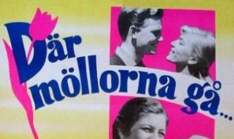 Där möllorna gå