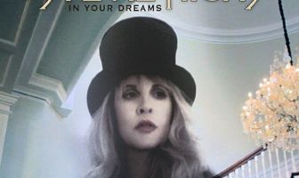 Stevie Nicks: In Your Dreams
