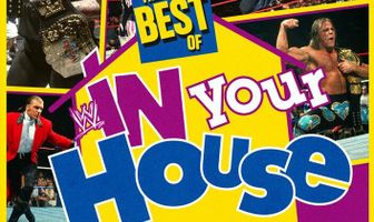 The Best of WWE in Your House