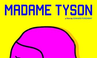Madame Tyson