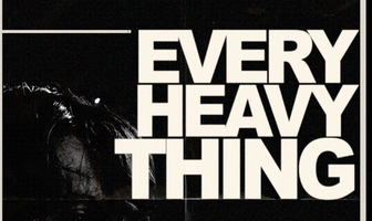 Every Heavy Thing