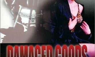 Damaged Goods