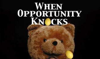 When Opportunity Knocks