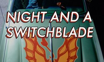 Night and a Switchblade