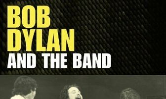 Down in the Flood: Bob Dylan, the Band & the Basement Tapes