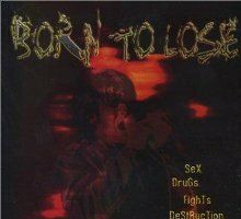 Born to Lose