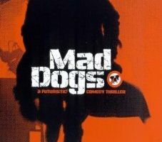 Mad Dogs