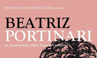 Beatriz Portinari - Un documental sobre Aurora Venturini