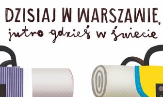 Today in Warsaw, Tomorrow Whatever