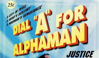 Dial «A» for Alphaman