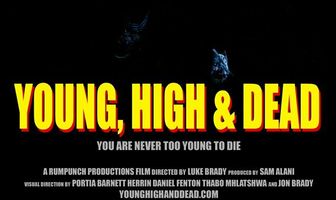 Young, High and Dead