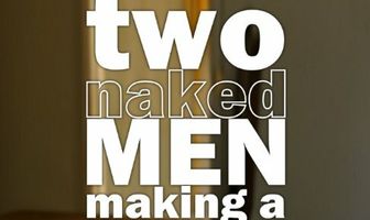 Two Naked Men Making a Sandwich