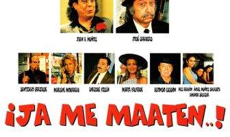¡Ja me maaten...!