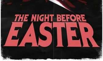 The Night Before Easter