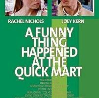 A Funny Thing Happened at the Quick Mart